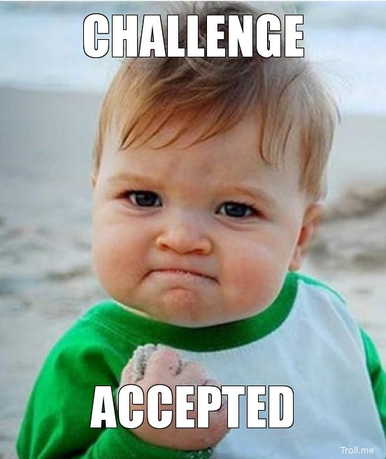 challenge accepted